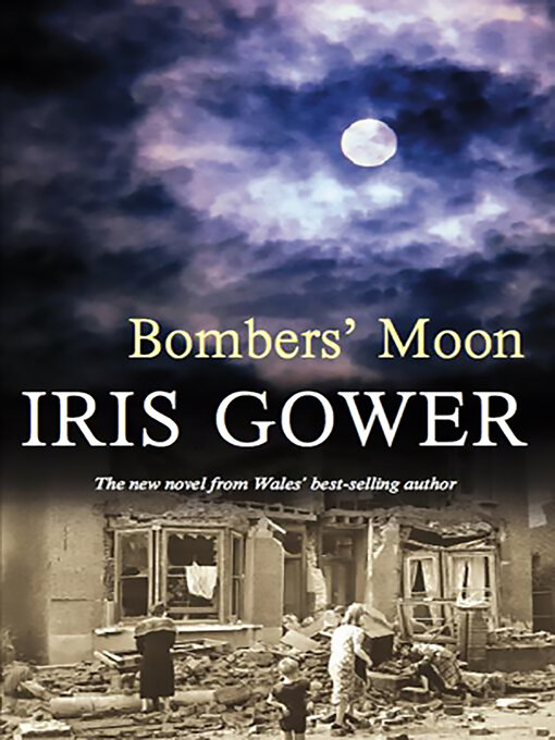 Title details for Bombers' Moon by Iris Gower - Available